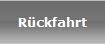 R�ckfahrt